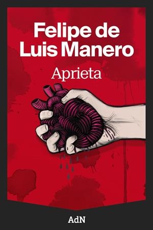 APRIETA | 9791387596132 | MANERO, FELIPE DE LUIS