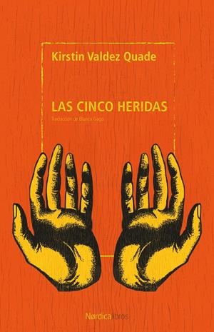 LAS CINCO HERIDAS | 9791387922405 | VALDEZ QUADE, KIRSTIN