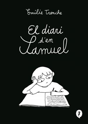 EL DIARI D'EN SAMUEL | 9788419981226 | TRONCHÉ, EMILIE