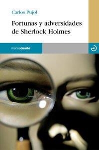 FORTUNAS Y ADVERSIDADES DE SHERLOCK HOLMES | 9788496675094 | PUJOL JAUMANDREU, CARLOS