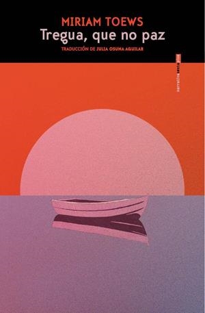 TREGUA, QUE NO PAZ | 9788410249820 | TOEWS, MIRIAM