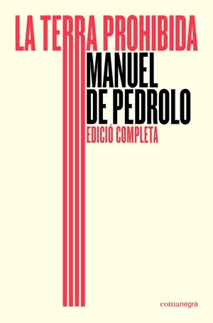 LA TERRA PROHIBIDA (ED. COMPLETA) | 9791387969196 | PEDROLO, MANUEL DE