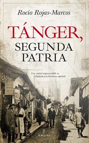 TÁNGER, SEGUNDA PATRIA | 9788417229665 | ROJAS-MARCOS ALBERT, ROCÍO