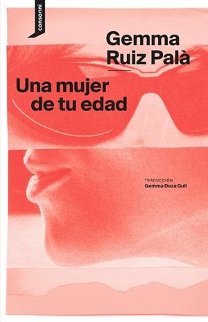 UNA MUJER DE TU EDAD | 9788419490759 | RUIZ PALÀ, GEMMA