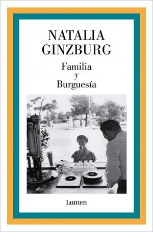 FAMILIA Y BURGUESÍA | 9788426433305 | GINZBURG, NATALIA