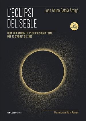 L'ECLIPSI DEL SEGLE | 9788413565439 | CATALÀ AMIGÓ, JOAN ANTON