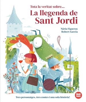 TOTA LA VERITAT SOBRE... LA LLEGENDA DE SANT JORDI | 9791387594015 | FIGUERAS, NÚRIA