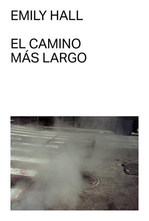 EL CAMINO MÁS LARGO | 9791399035742 | HALL, EMILY