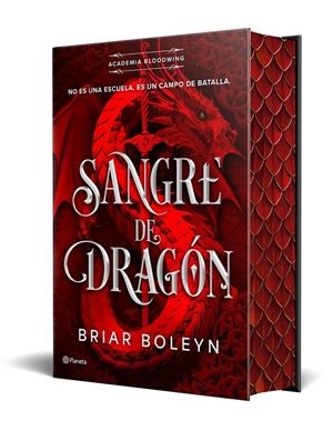 SANGRE DE DRAGÓN (ACADEMIA BLOODWING 1) EDICIÓN LIMITADA CON CANTOS TINTADOS | 9788408316459 | BOLEYN, BRIAR