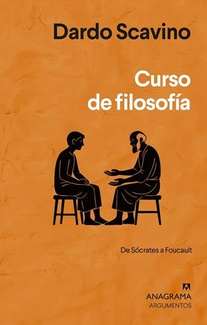 CURSO DE FILOSOFÍA. DE SÓCRATES A FOUCAULT | 9788433949370 | SCAVINO, DARDO