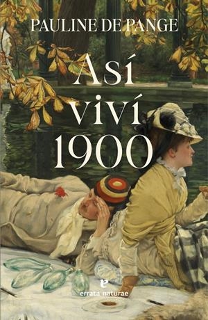 ASÍ VIVÍ 1900 | 9791387597269 | PANGE, PAULINE DE