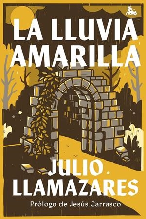 LA LLUVIA AMARILLA | 9788432249709 | LLAMAZARES, JULIO