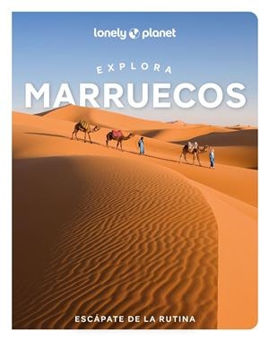 EXPLORA MARRUECOS 1 | 9788408311874 | BREMNER, JADE/EXELBY, NARINA/GILBERT, SARAH/HARDY, PAULA/HUSSAIN, THARIK/RANGER, HELEN/STEVENS, TARA