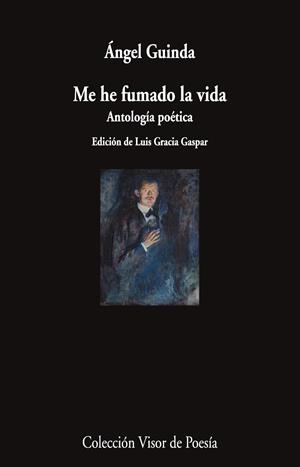 ME HE FUMADO LA VIDA. ANTOLOGÍA POÉTICA | 9791387745356 | GUINDA, ÁNGEL
