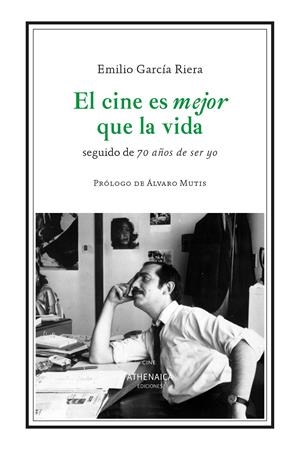 EL CINE ES MEJOR QUE LA VIDA | 9791388127113 | GARCÍA RIERA, EMILIO