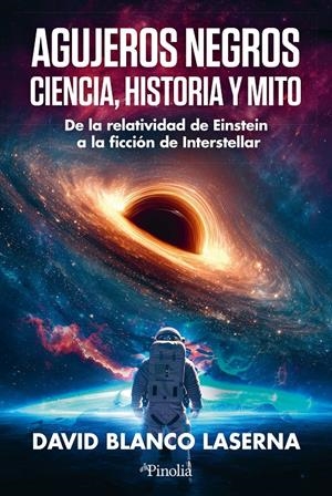 AGUJEROS NEGROS: CIENCIA, HISTORIA Y MITO | 9791387556938 | DAVID BLANCO LASERNA