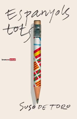 ESPANYOLS TOTS | 9788476609200TA | TORO, SUSO DE