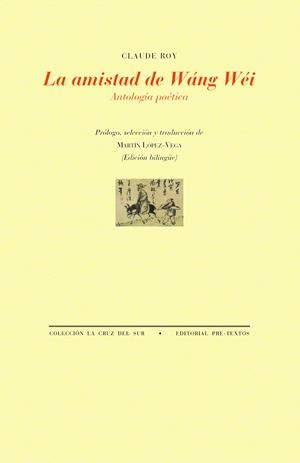 LA AMISTAD DE WÁNG WÉI | 9791388054204 | ROY, CLAUDE