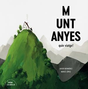 MUNTANYES | 9788416427918 | BERMÚDEZ, JAVIER/LÓPEZ, MERCÈ