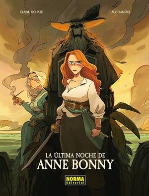 LA ULTIMA NOCHE DE ANNE BONNY | 9788467983609 | RICHARD, CLAIRE / RAMIREZ, ALVI
