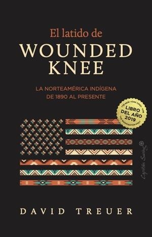 EL LATIDO DE WOUNDED KNEE | 9791399105889 | TREUER, DAVID