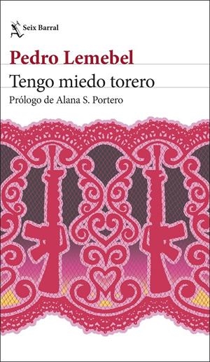 TENGO MIEDO TORERO | 9788432249990 | LEMEBEL, PEDRO