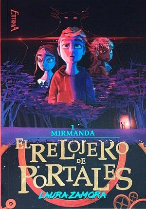 EL RELOJERO DE PORTALES. LIBRO 1: MIRMANDA | 9788409839766 | ZAMORA CABEZA, LAURA