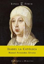ISABEL LA CATÓLICA | 9788467012606TA | FERNÁNDEZ ÁLVAREZ, MANUEL