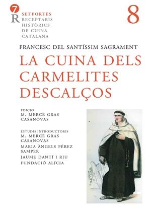 LA CUINA DELS CARMELITES DESCALÇOS | 9788472269170TA | FRANCESC DEL SANTÍSSIM SAGRAMENT