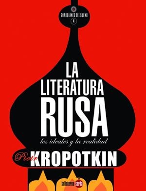 LA LITERATURA RUSA | 9791399160611 | KROPOTKIN, PIOTR