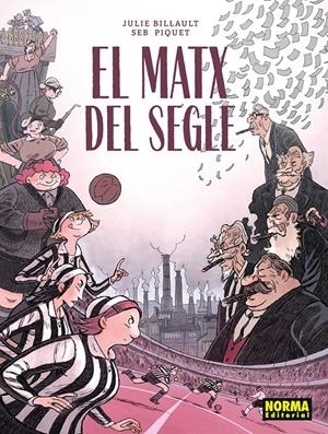 EL MATX DEL SEGLE | 9788467983586 | BILLAULT, JULIE / PIQUET, SEB