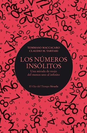 LOS NÚMEROS INSÓLITOS | 9788410415706TA | MACCACARO, TOMMASO/TARTARI, CLAUDIO M.