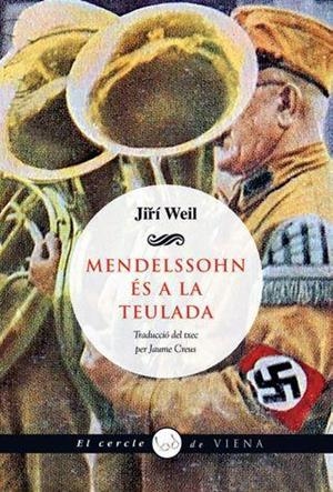 MENDELSSOHN ÉS A LA TEULADA | 9788483308547TA | WEIL, JIRÍ