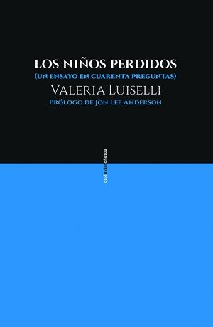 LOS NIÑOS PERDIDOS | 9788416677481 | LUISELLI, VALERIA