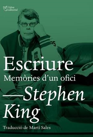 ESCRIURE. MEMÒRIES D'UN OFICI | 9788494782992TA | KING, STEPHEN