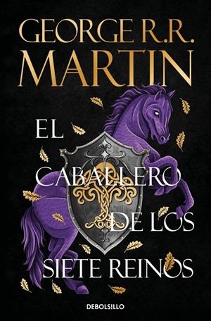 EL CABALLERO DE LOS SIETE REINOS (CANCIÓN DE HIELO Y FUEGO) | 9788466392679 | MARTIN, GEORGE R. R.