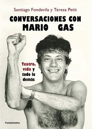 CONVERSACIONES CON MARIO GAS | 9788424514419 | FONDEVILA, SANTAGO / PETIT, TERESA