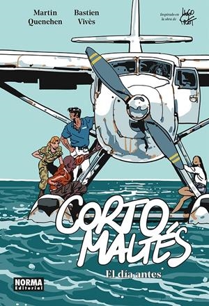 CORTO MALTES. EL DÍA ANTES | 9788467981988 | BASTIEN VIVES / QUENEHEN, MARTIN
