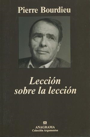 LECCIÓN SOBRE LA LECCIÓN | 9788433961754TA | BOURDIEU, PIERRE