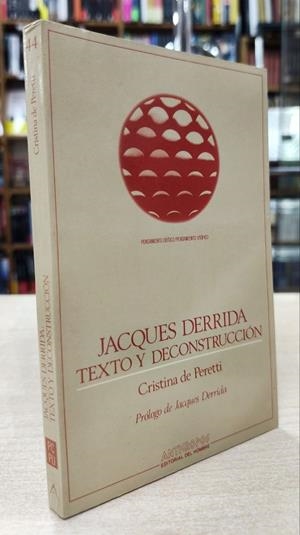 JACQUES DERRIDA. TEXTO Y DECONSTRUCCIÓN | 050848SM | PERETTI, CRISTINA DE