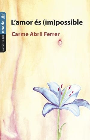 L’AMOR ÉS (IM)POSSIBLE | 9788410259898 | ABRIL FERRER, CARME