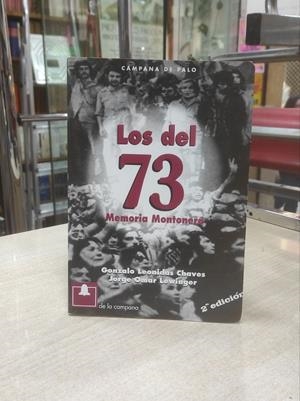 LOS DEL 73. MEMORIA MONTONERA | 050872SM | CHAVES, GONZALO LEONIDAS / LEWINGER, JORGE OMAR
