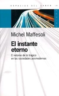 EL INSTANTE ETERNO | 9789501265194TA | MAFFESOLI, MICHEL