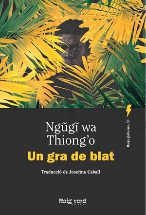 UN GRA DE BLAT | 9788410487505TA | THIONG'O, NGUGI WA