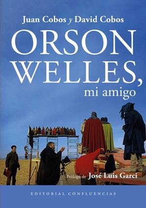 ORSON WELLES, MI AMIGO | 9791399220674 | COBOS, JUAN / COBOS DAVID
