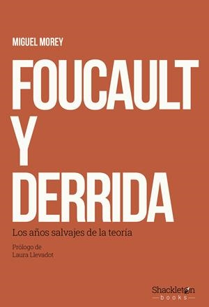FOUCAULT Y DERRIDA | 9788413617510 | MOREY, MIGUEL