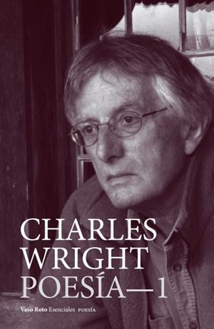CHARLES WRIGHT- POESÍA 1 | 9791387604431 | WRIGHT, CHARLES