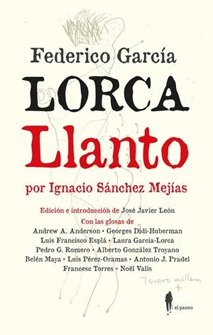 LLANTO POR IGNACIO SÁNCHEZ MEJÍAS. (EDICIÓN GLOSADA) | 9788419188632 | GARCÍA LORCA, FEDERICO