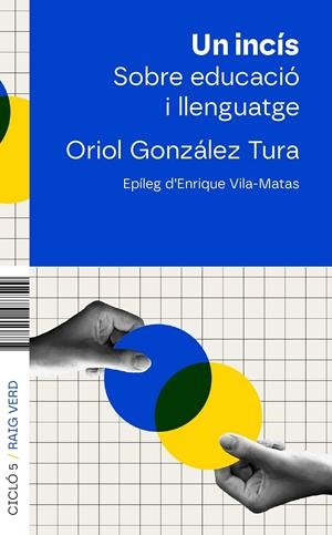 UN INCÍS. EDUCACIÓ I LLENGUATGE | 9788410487543 | GONZÁLEZ, ORIOL