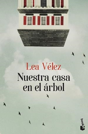 NUESTRA CASA EN EL ÁRBOL | 9788423353729 | VÉLEZ, LEA